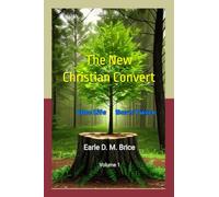 The New Christian Convert: One Life, Born Twice