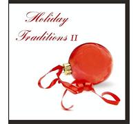 The New Christmas Consortium - Holiday Traditions, Vol. 2