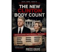 The New Clinton Body Count: Suspicious Political Deaths: 2 (Political Corruption)