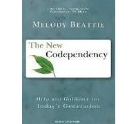 [The New Codependency: Help and Guidance for Today's Generation] (By: Melody Beattie) [published: April, 2009]