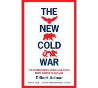 The New Cold War: The New Cold War: the United States, Russia and China-from Kos