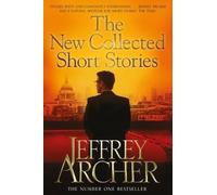 [(The New Collected Short Stories)] [ By (author) Jeffrey Archer ] [October, 2014]