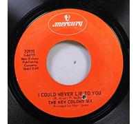 The New Colony Six - THE NEW COLONY SIX 45 RPM I Could Never Lie To You / Just Feel Worse