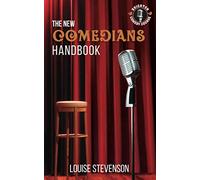 The New Comedians Handbook: Learn Stand-up comedy - Series Book Two