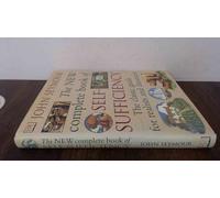 The New Complete Book of Self-Sufficiency: The classic guide for realists and dreamers