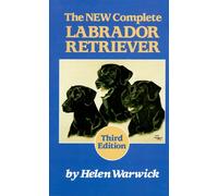 The New Complete Labrador Retriever