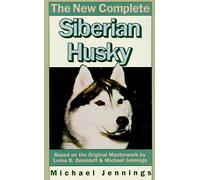 The New Complete Siberian Husky