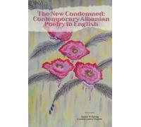 The New Condemned: Contemporary Albanian Poetry in English
