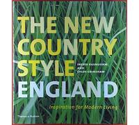 The New Country Style: England: Inspiration for Modern Living