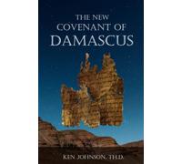The New Covenant of Damascus