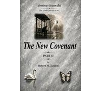 The New Covenant Part II: Dominus Legem Dat (The Lord Gives the Law)