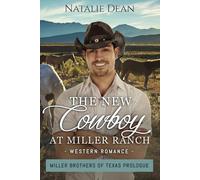 The New Cowboy at Miller Ranch (Miller Brothers of Texas)