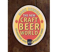 The New Craft Beer World: Celebrating over 400 delicious beers