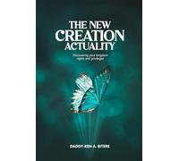 The New Creation Actuality
