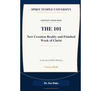 The New Creation Reality and Finished Work of Christ
