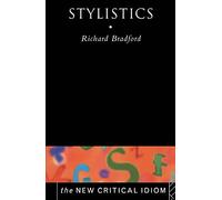 The New Critical Idiom: Stylistics – Routledge