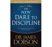 The New Dare to Discipline
