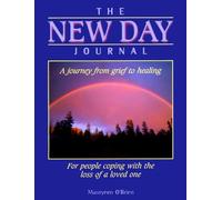 The New Day Journal: A Journey from Grief to Healing