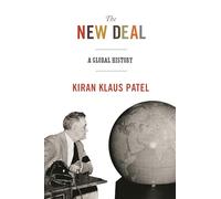 The New Deal: A Global History (America in the World): 21
