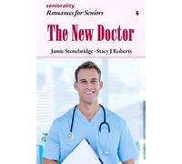 The New Doctor: A Large Print Light Romance for Seniors