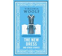 The New Dress and Other Stories : Annotated Edition