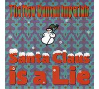 New Duncan Imperials - Santa Claus Is A Lie [7" VINYL]