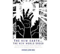 The New Earth vs. The New World Order: A Multidimensional Spiritual Saga: 2 (Apocalyptic Events)