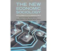 The New Economic Sociology: Developments in an Emerging Field