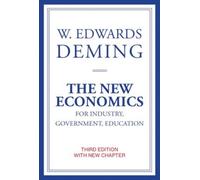 The New Economics for Industry, Government, Education