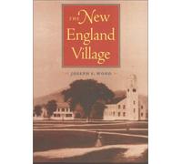 The New England Village (Creating the North American Landscape)