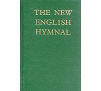 The New English Hymnal: Words Edition (Hymn Book): Written by The New English Hymnal Company, 1986 Edition, Publisher: Canterbury Press Norwich [Hardcover]