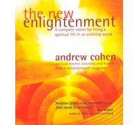 The New Enlightenment: A Complete Vision for Living a Spiritual Life in an Evolving World (7 cd set) by Andrew Cohen (2004-10-01)