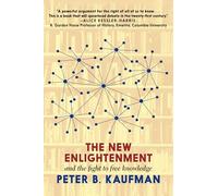 The New Enlightenment and the Fight to Free Knowledge: The Fight to Free Knowledge