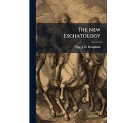 The New Eschatology