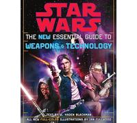The New Essential Guide to Weapons and Technology: Revised Edition: Star Wars