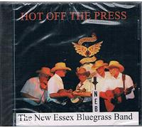 The New Essex Bluegrass Band - Hot off the Press