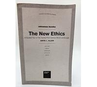 The New Ethics: A Tour of the 21st Century Moral Landscape