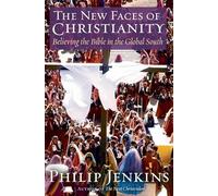 The New Faces of Christianity – Believing the Bible in the Global South – Oxford University Press
