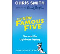 The New Famous Five: Five and the Lighthouse Mystery : Book 4