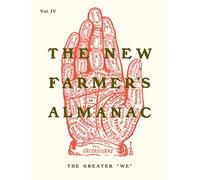 The New Farmer's Almanac, Volume IV: 4: The Greater "We"