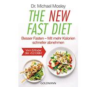The New Fast Diet: Besser Fasten a Mit mehr K, Mosley, Hutter.