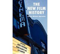 The New Film History: Sources, Methods, Approaches