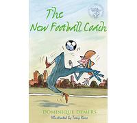 The New Football Coach: Illustrated by Tony Ross (The Adventures of Mademoiselle Charlotte series): 3
