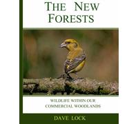 The New Forests: Wildlife within Commercial Woodlands