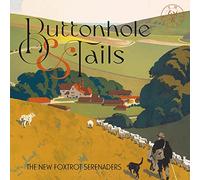 The New Foxtrot Serenaders - Buttonhole & Tails