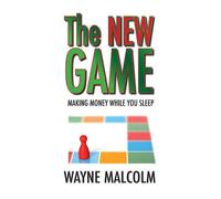 The New Game: Making Money While You Sleep