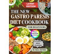 THE NEW GASTROPARESIS DIET COOKBOOK FOR BEGINNERS: Anti-Inflammatory Recipes and a 6-Week Meal Plan to Help Manage Lupus, Boost Immunity, and Reduce Flare-Ups Naturally