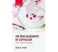 The New Geography of Capitalism: Firms, Finance, And Society