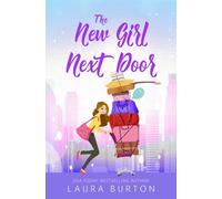 The New Girl Next Door: A grumpy single dad romantic comedy: 4 (Surprised by Love)