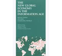 The New Global Economy in the Information Age: Reflections on Our Changing World